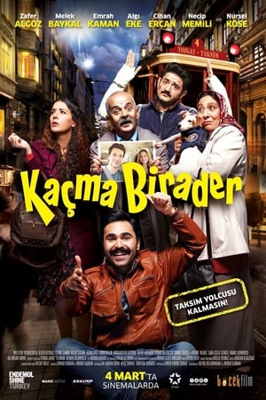 Kaçma Birader izle