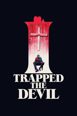 I Trapped the Devil izle