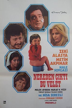 Nereden Çıktı Bu Velet izle